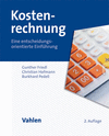 Gunther Friedl, Christian Hofmann, Burkhard Pedell - Kostenrechnung