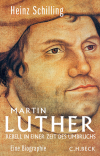 Heinz Schilling - Martin Luther