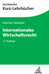 Matthias Herdegen - Internationales Wirtschaftsrecht