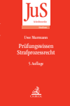 Uwe Murmann - Prüfungswissen Strafprozessrecht