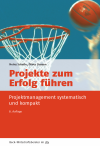 Heinz Schelle, Oliver Linssen - Projekte zum Erfolg führen