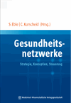 Susanne Eble, Clarissa Kurscheid - Gesundheitsnetzwerke