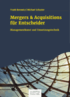 Frank Borowicz, Michael Schuster - Mergers & Acquisitions für Entscheider